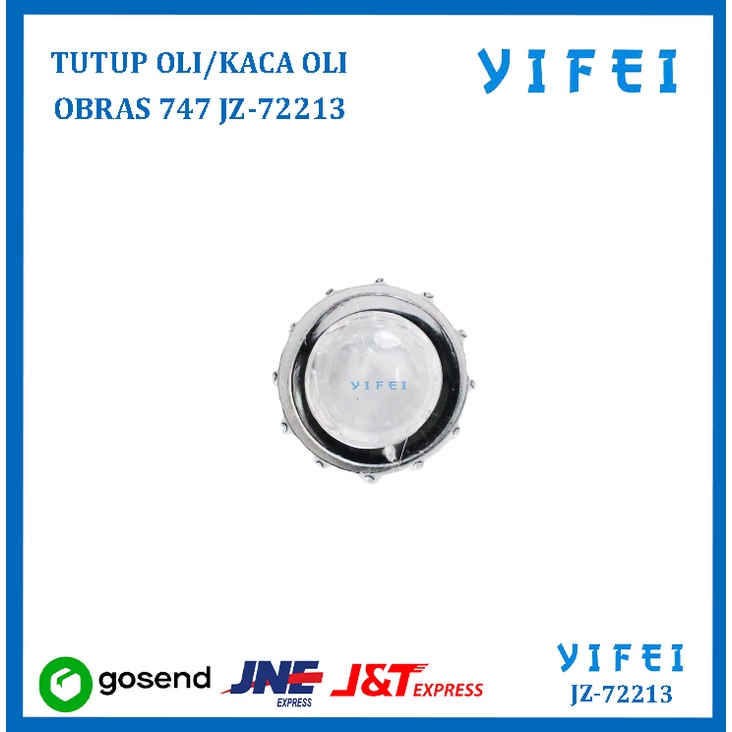 TUTUP OLI/KACA OLI OBRAS 747 KC57/KC58 YIFEI-84738JZ-35174JZ-72213