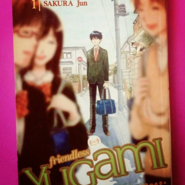 Friendless Yugami vol 1 yugami-kun niwa tomodachi ga inai ( Sakura Jun )