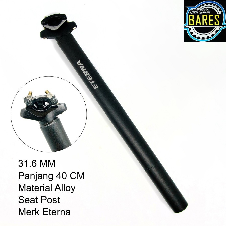 Seatpost Sepeda MTB / Lipat / Roadbike Eterna 27.2 x 350 / 31.6 x 400 / 33.9 x 530 mm Alloy / Cagak Tiang Sadel