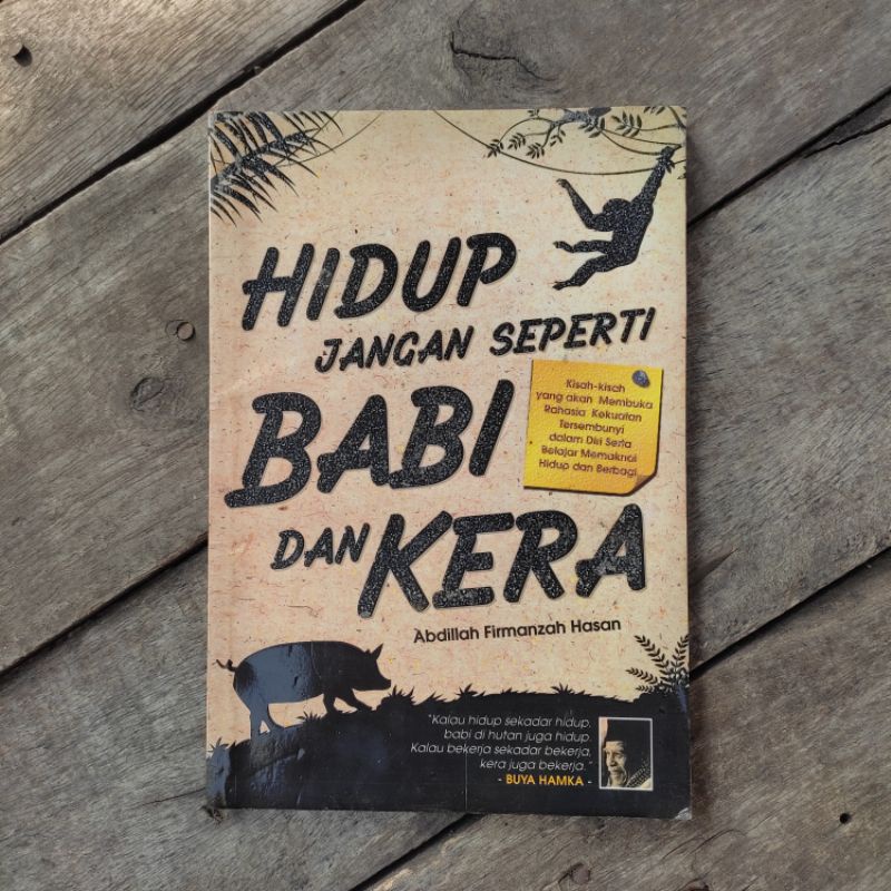 Hidup Jangan Seperti Babi dan Kera