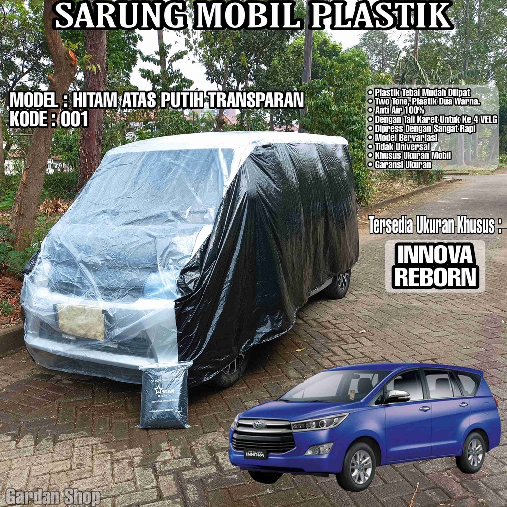 Sarung Mobil Plastik INNOVA REBORN Hitam Atas Putih Transparan Full Anti Air