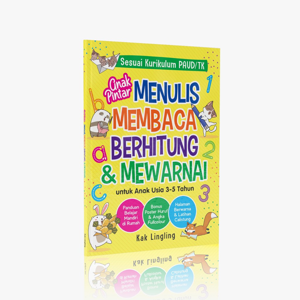 Anak Pintar Menulis, Membaca, Berhitung & Mewarnai - Kak Lingling - Anak Kita