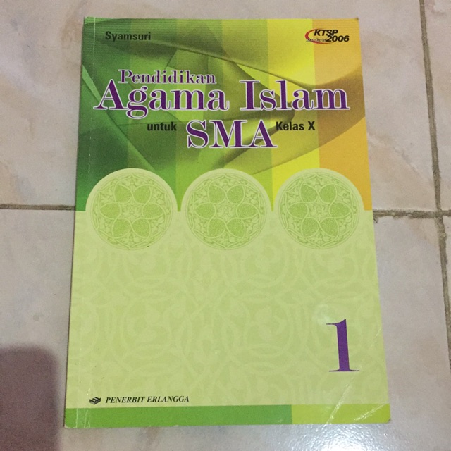 Buku cetak Agama Islam Erlangga SMA kelas X 10 KTSP 2006
