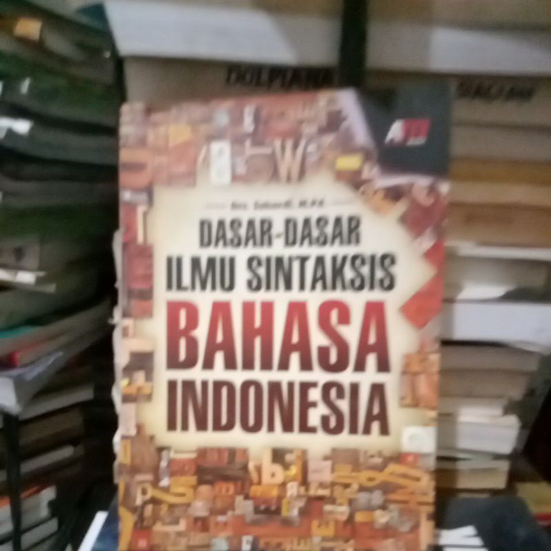 DASAR-DASAR ILMU SINTAKSIS BAHASA INDONESIA Drs SUHARDI
