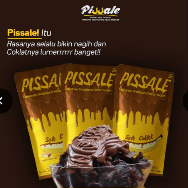 

Pissale , pisang sale yg dilumuri coklat lumer