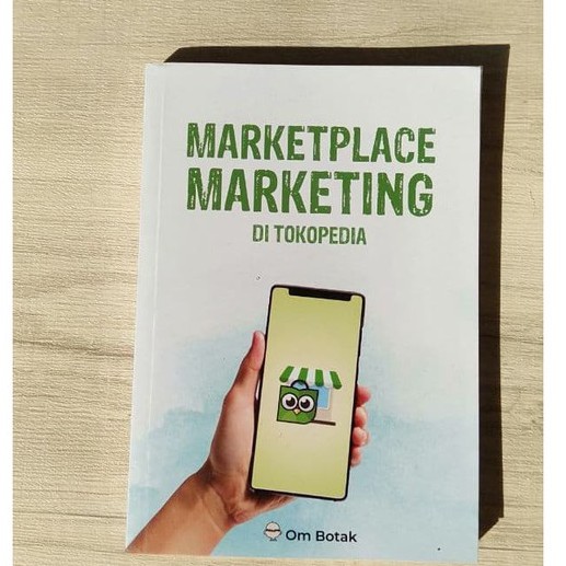 Buku Original Preloved Marketplace Marketing di Tokopedia By Om Botak