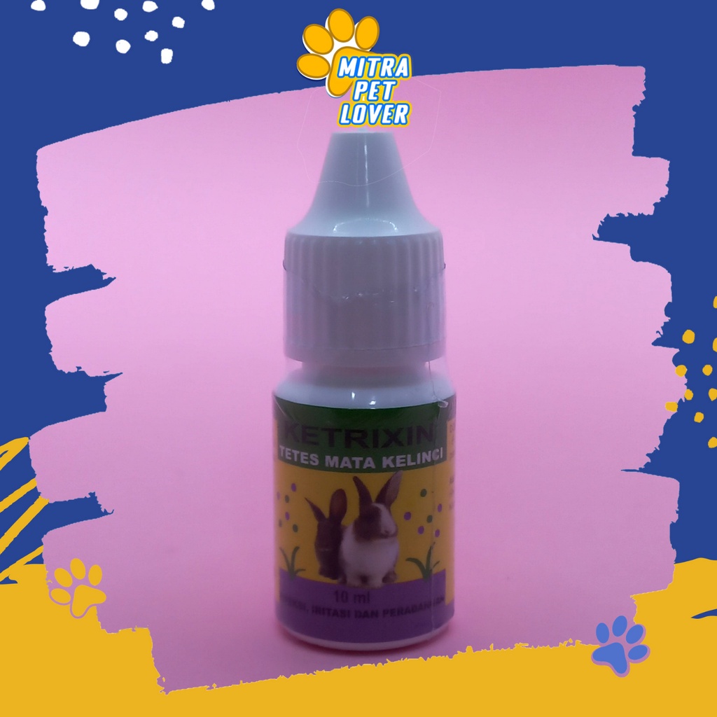 OBAT TETES MATA DAN HIDUNG KELINCI - KETRIXIN 10 ML ORIGINAL - UNTUK PERADANGAN &amp; INFEKSI &amp; MATA MERAH BERAIR &amp; INFLAMASI RABBIT - MURAH GARANSI ASLI KUALITAS - PET ANIMAL HEALTHCARE &amp; VETERINARY TAMASINDO OBAT &amp; VITAMIN HEWAN PELIHARAAN MITRAPETLOVER