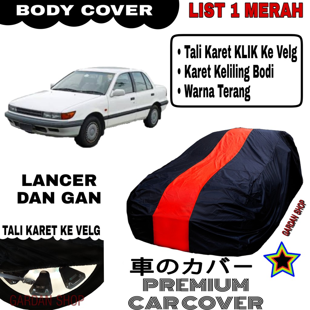 Body Cover LANCER DAN GAN List Single MERAH Sarung Mobil Penutup Lancer Dan Gan PREMIUM