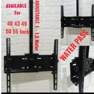 BRACKET TV PLAFON GANTUNG 55 50 49 48 43  INCH WATERPASS