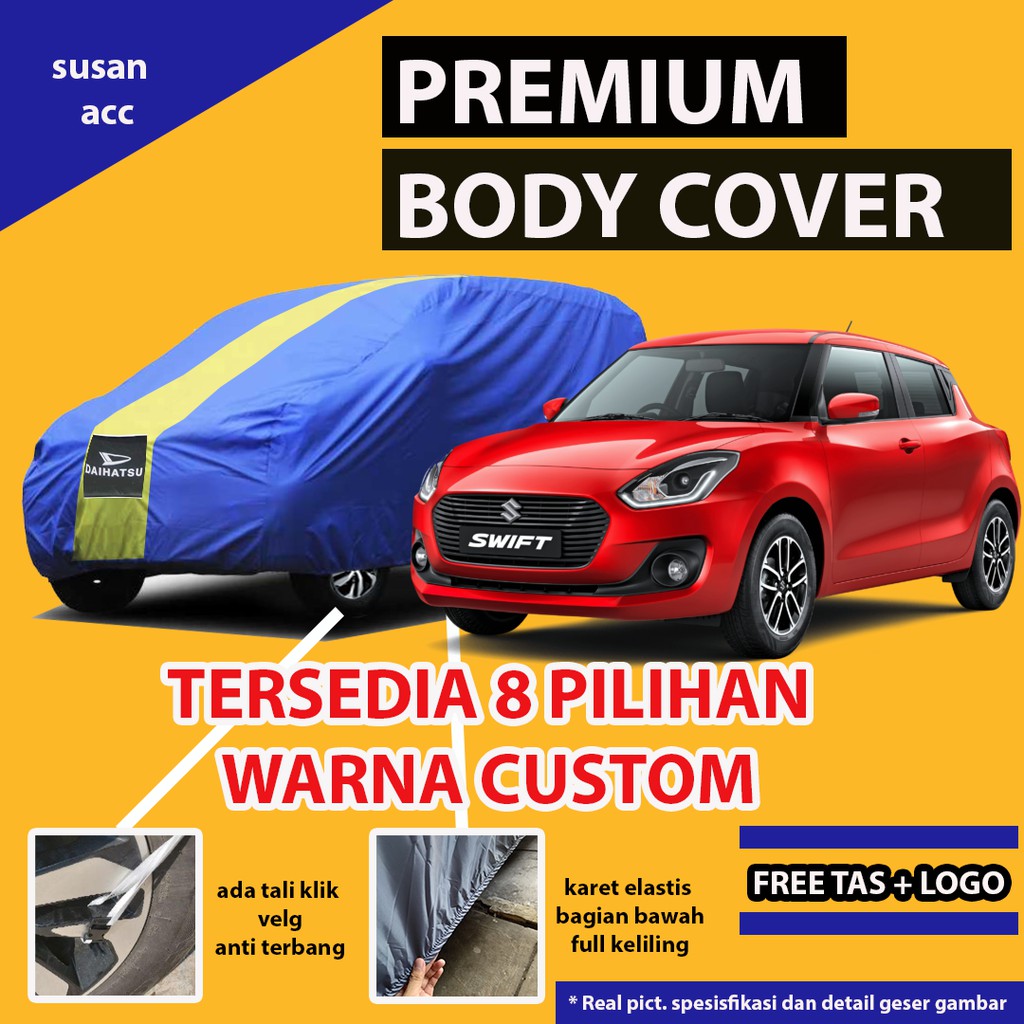 Body Cover Mobil SWIFT / Sarung Mobil Swift / Mantel Mobil Swift / Selimut Mobil Swift /Mantol Swift