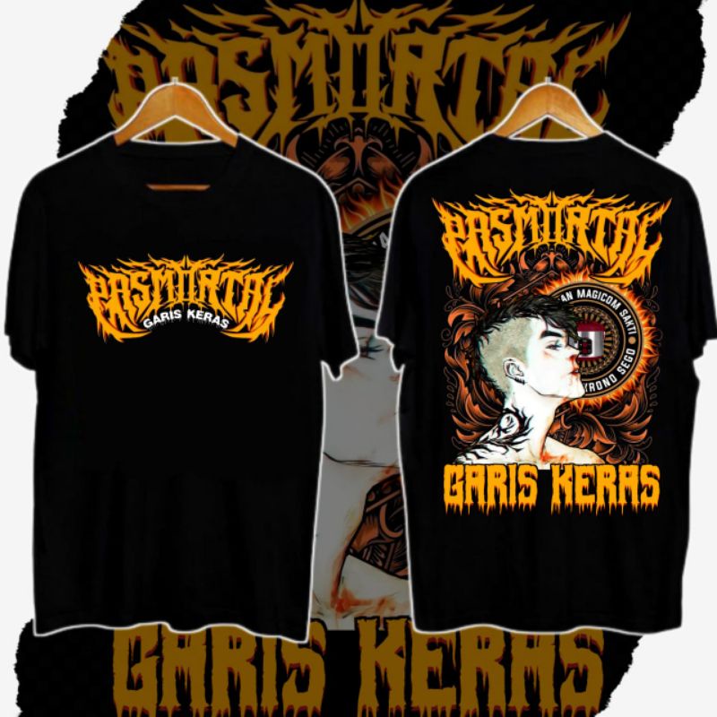 KAOS PASMORTAL GARIS KERAS