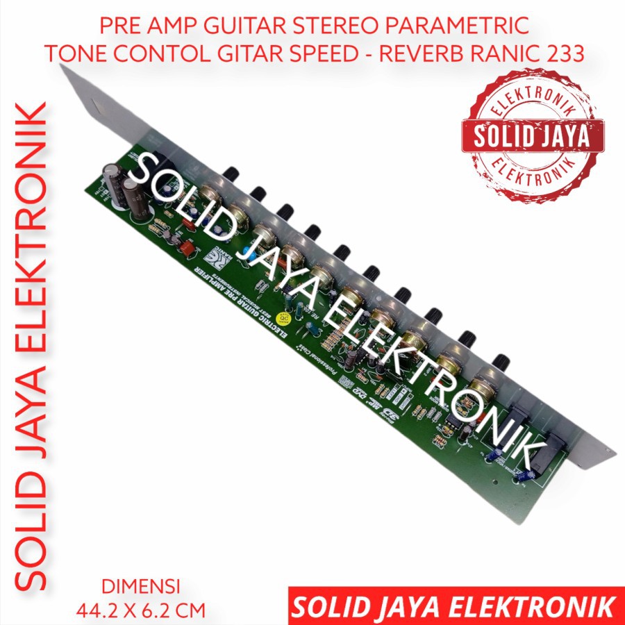 KIT PRE AMP GITAR PARAMETRIC TONE CONTROL STEREO REVERB KONTROL GITAR PREAMP PRE AMP RANIC 233