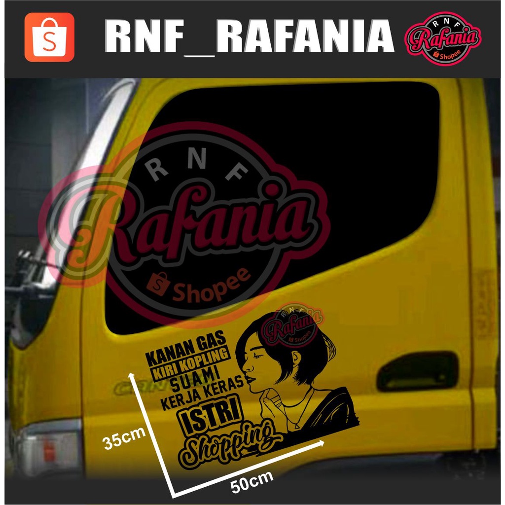 STICKER SKOTLET KACA PINTU/BODY MOBIL TRUCK/PICK UP/L300 KANAN GAS KIRI KOPLING SUAMI KERJA KERAS ISTRI SHOPPING