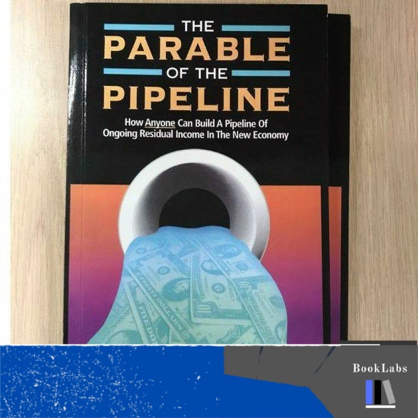 

The Parable of the Pipeline by Burke Hedges English