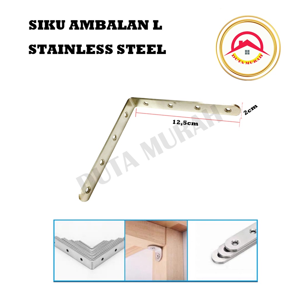 Bracket Siku Ambalan L / Siku L Stanless 2cm  x 12.5cm x 12.5cm