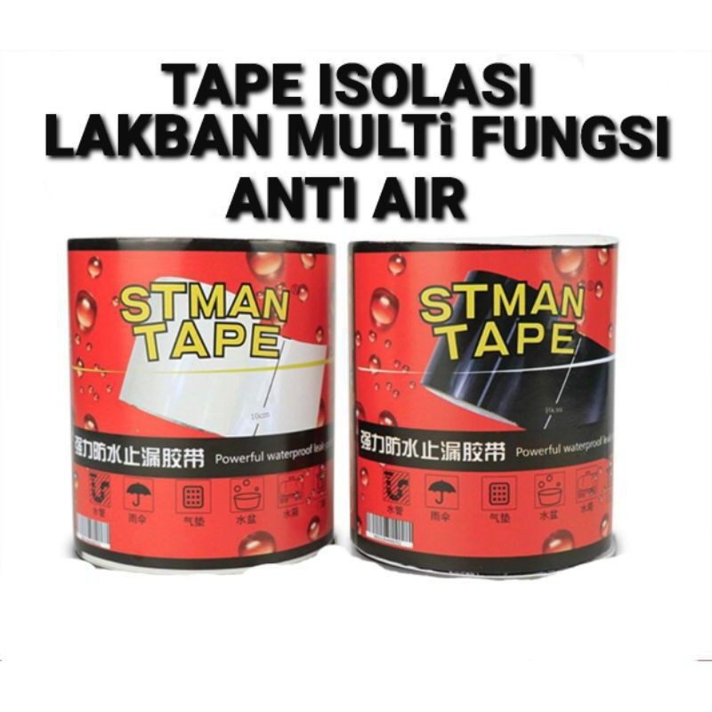 STMAN TAPE LAKBAN ISOLASI ANTI AIR SUPER KUAT RUBBERIZED WATERPROOF SERBAGUNA