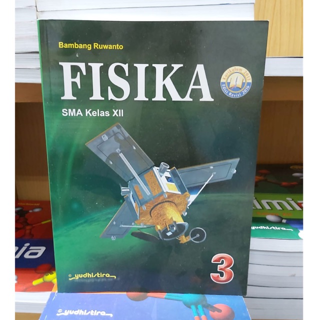 Fisika kelas XII-12 SMA/MA K13 Revisi Yudhistira