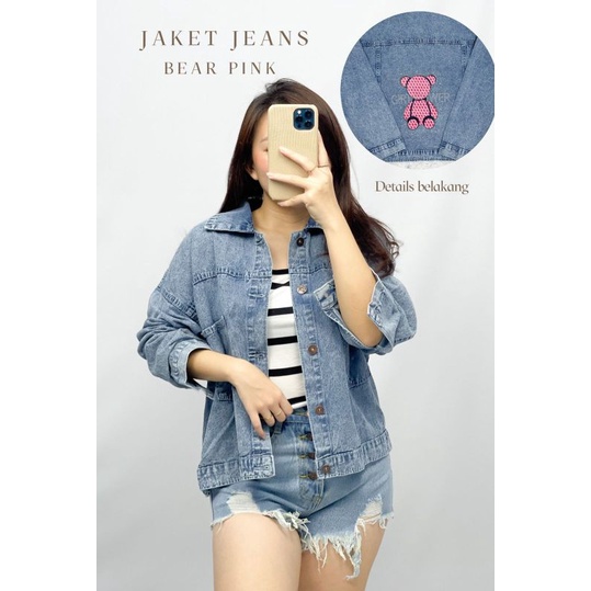 Jaket Jeans Bear Pink Jeans Premium Jaket Jeans Import Good Quality Women Jeans Jaket Fashion Import