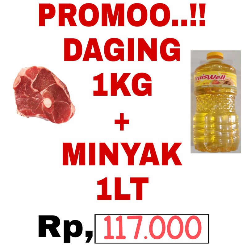 

Paket Daging 1kg + Minyak 1 Liter