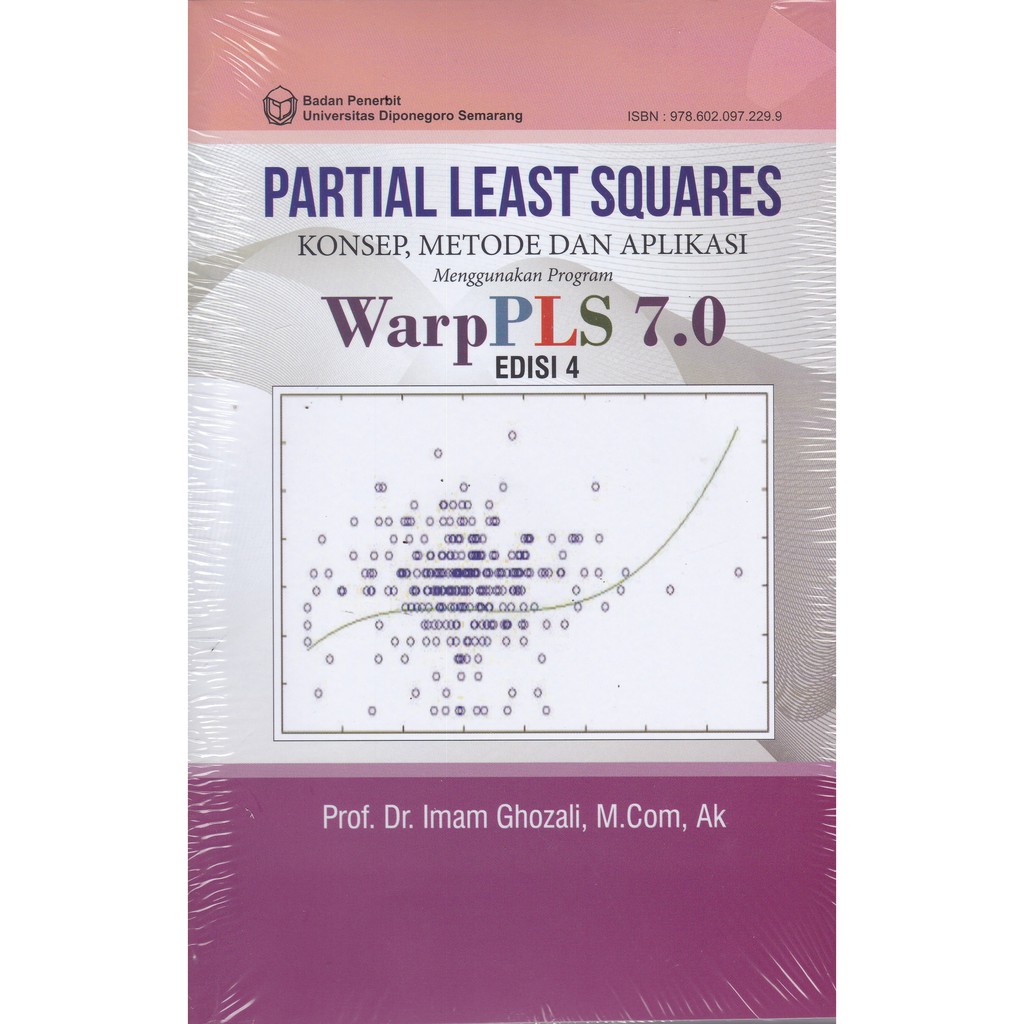 PARTIAL LEAST SQUARES KONSEP M &amp; APL M PROGRAM WARPLS 7.0 ED 4 -UR