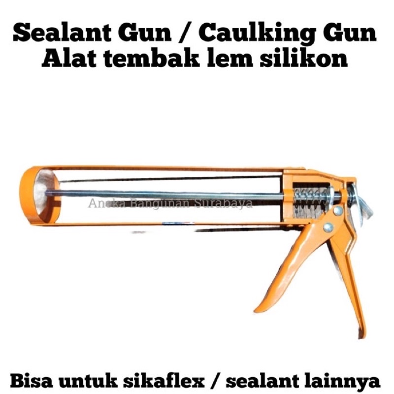 Sealant Gun alat tembak lem silikon stand perekat sika