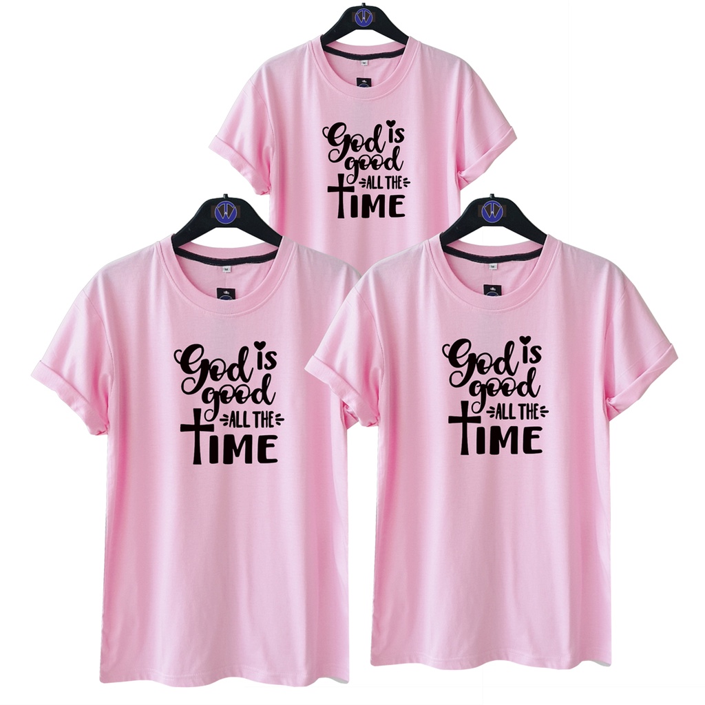 MS KAOS GOD IS GOOD ALL THE TIME SATU C  / UNISEX TSHIRT / KAOS PASANGAN / KAOS COUPLE / KAOS KELUAR