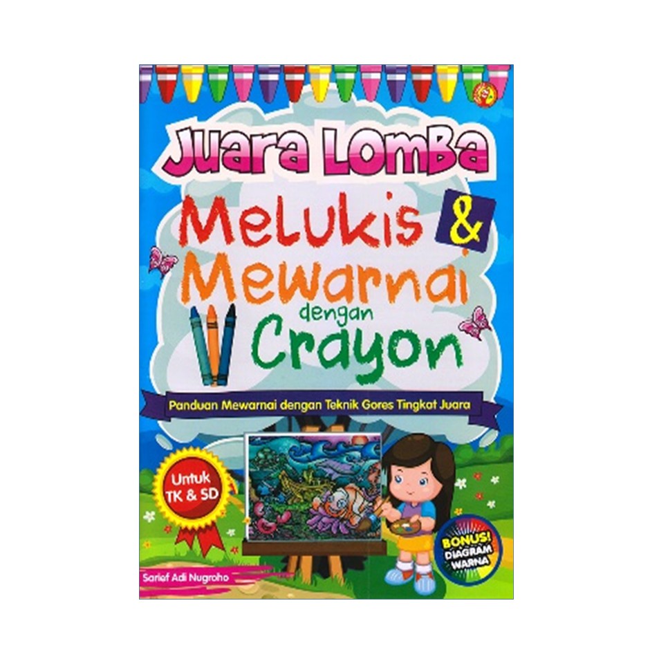 

ridiabooks JUARA LOMBA MELUKIS & MEWARNAI DENGAN CRAYON