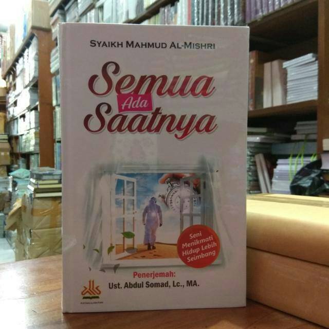 SEMUA ADA SAATNYA