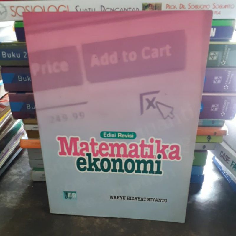 BUKU ORIGINAL MATEMATIKA EKONOMI WAHYU HIDAYAT