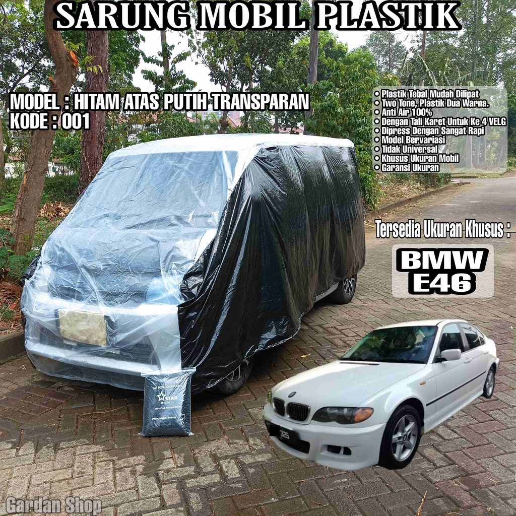 Sarung Mobil Plastik BMW E46 Hitam Atas Putih Transparan Full Anti Air