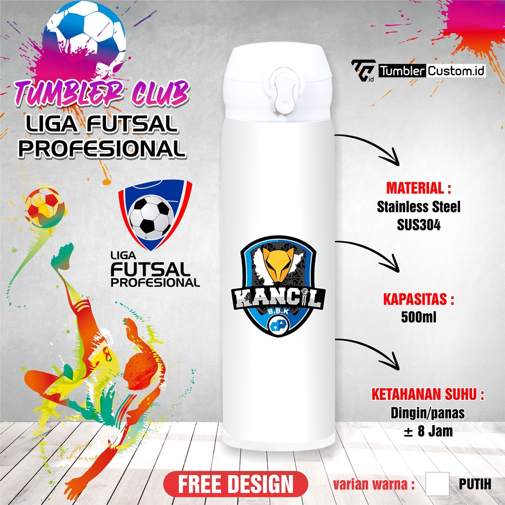 TUMBLER FUTSAL PRO LIGA KANCIL BBK TUMBLERCUSTOM.ID