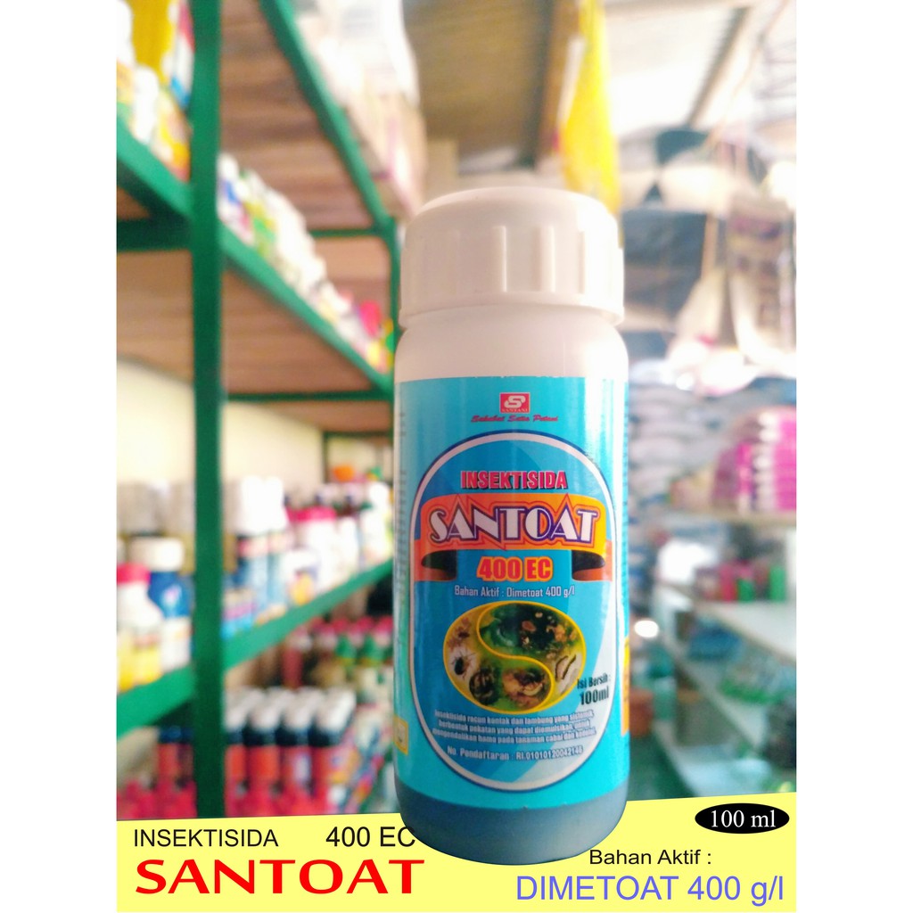 Insektisida SANTOAT 100 ml Bahan Aktif Dimetoat 400 g/l