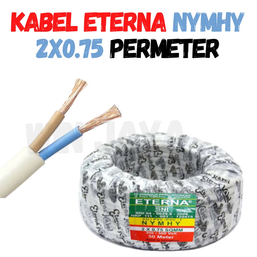 KABEL ETERNA NYMHY 2X0.75 SERABUT METERAN KABEL LISTRIK PERMETER