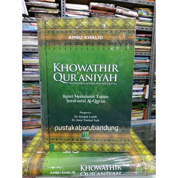 [Original] Buku Khowathir Quraniyah Kunci Memahami Tujuan Surat" Al Quran Lengkap by Amru Khalid