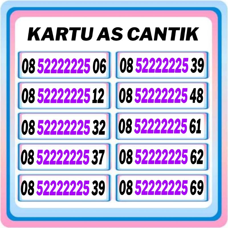 NOMOR CANTIK KARTU AS SERI HEXA RAPI 52222225