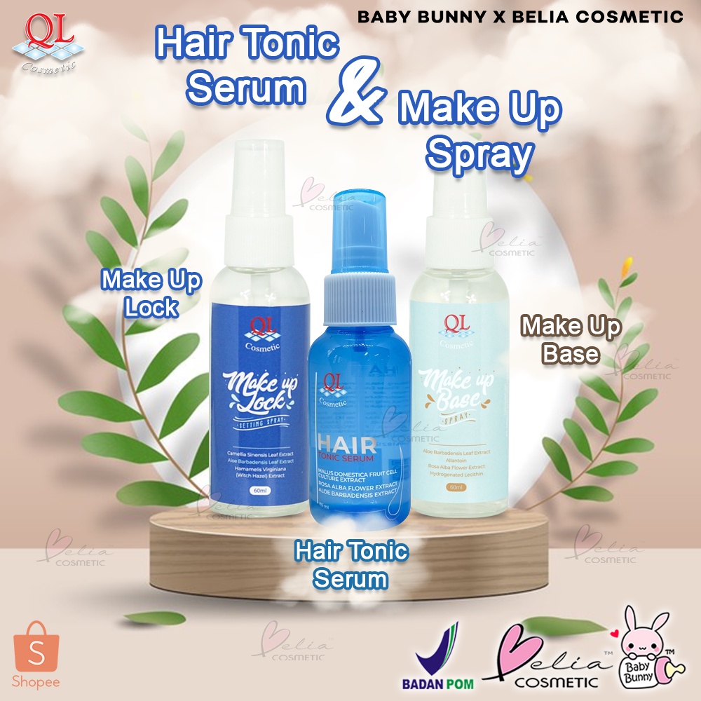 ❤ BELIA ❤ QL Make Up Spray &amp; Hair Tonic Serum | Make Up Lock | Make Up Base | Hair Serum | BPOM