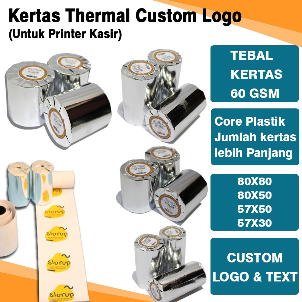 

KERTAS THERMAL CUSTOM UKURAN 57x30-57x50-80x50-80X80 Custom Logo