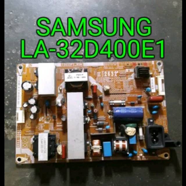 PSU 32D400E1 POWER SUPLAY SAMSUNG LA 32D400E1