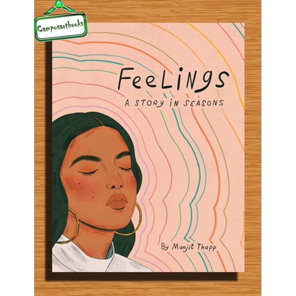 

Feelings: A Story in Seasons by Manjit Thapp