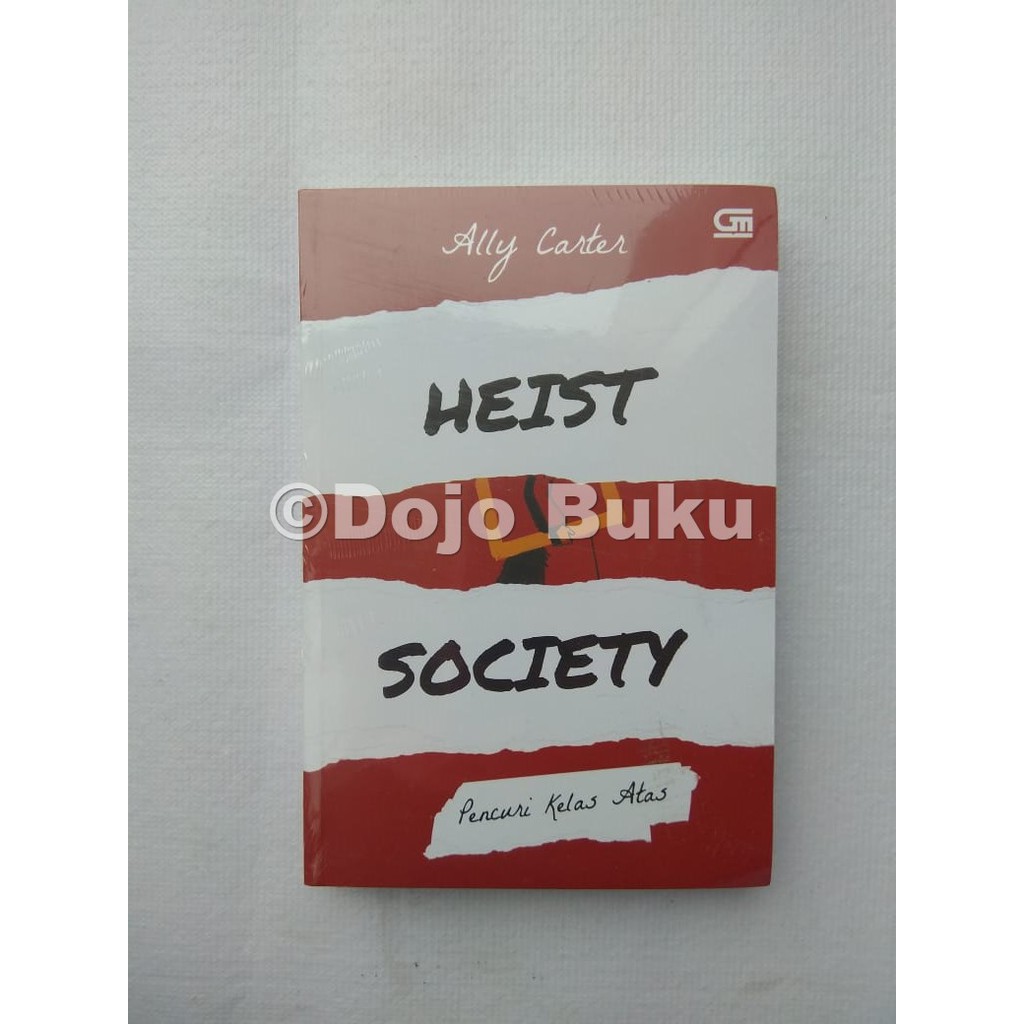 Heist Society#1: Pencuri Kelas Atas (Heist Society) Ally Carter