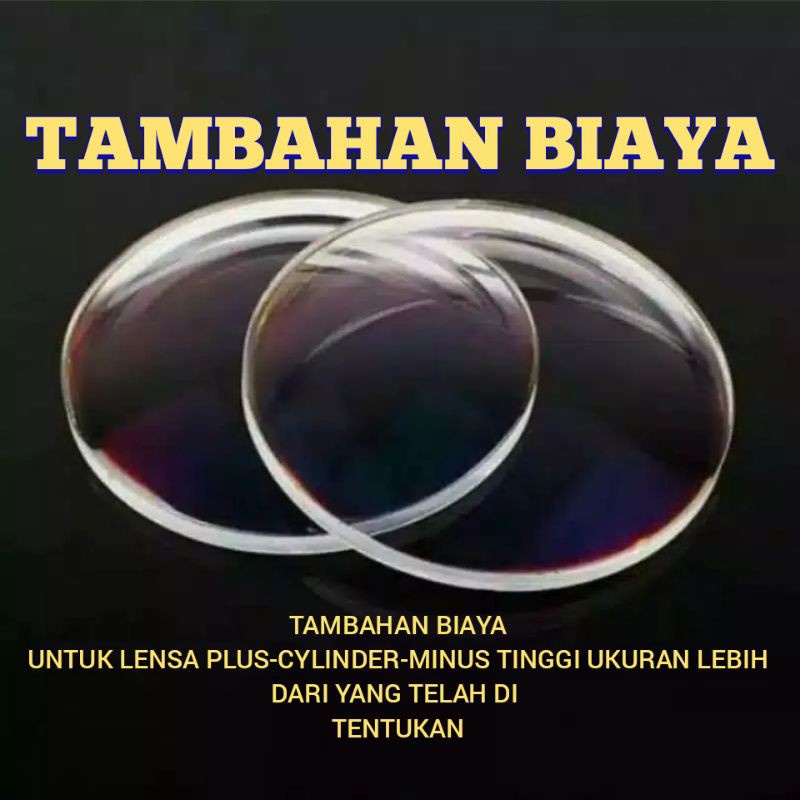 BIAYA TAMBAHAN | KHUSUS | Lensa Lebih dari yang di tentukan