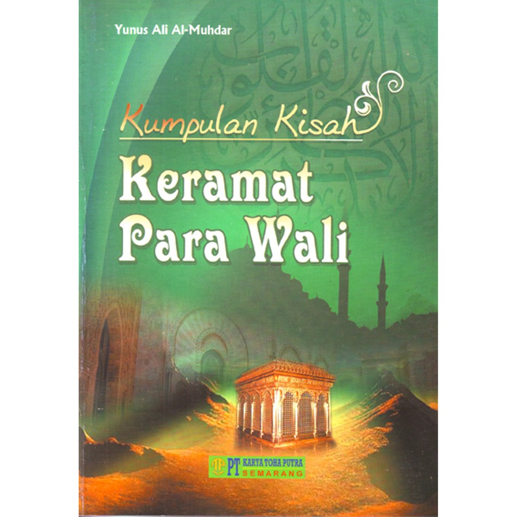 Kumpulan kisah keramat para wali allah