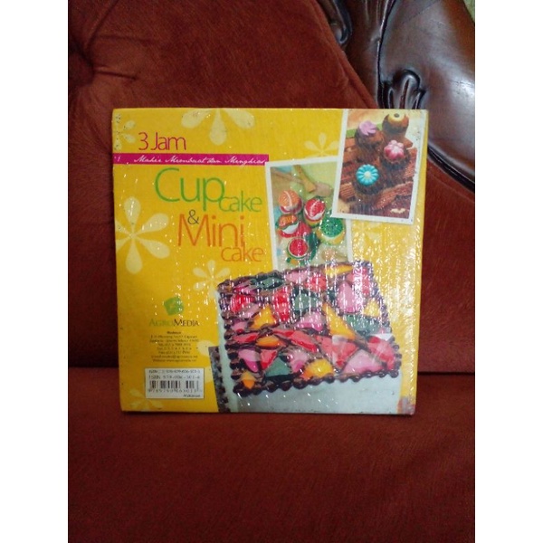 Buku 3 jam Mahir Membuat dan Menghias Cup Cake dan Mini Cake