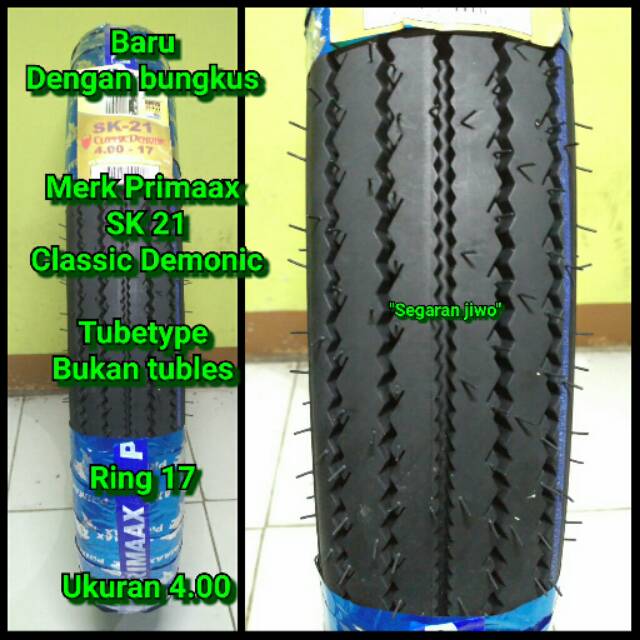 Ban motor classic ring 17 Ukuran 4.00 Primaax SK 21 Classic Demonic Tubetype Bukan tubles