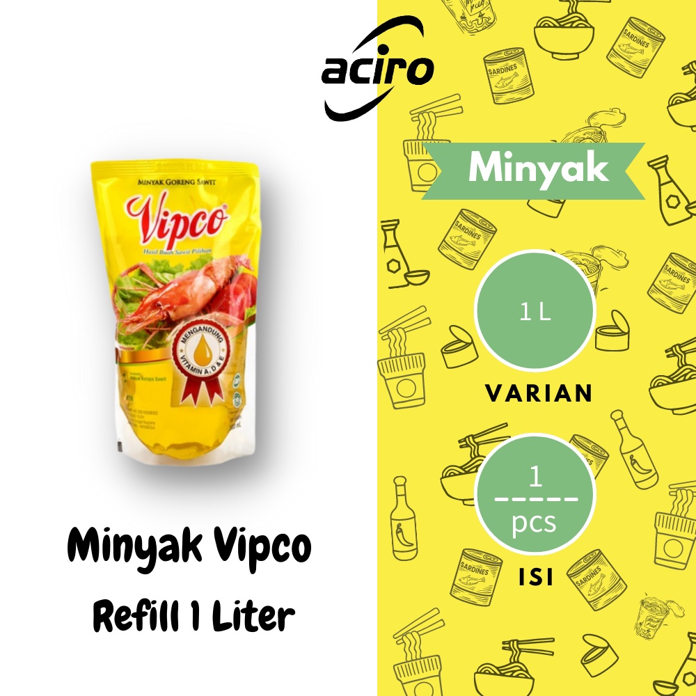 

Minyak Goreng Vipco Refill 1 Liter per 1 pcs