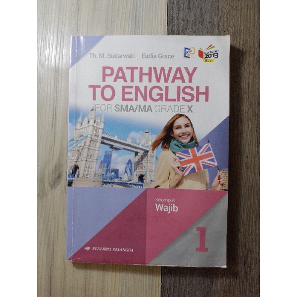 

Pathway To English untuk SMA/MA Kelas 10 | Penerbit Erlangga