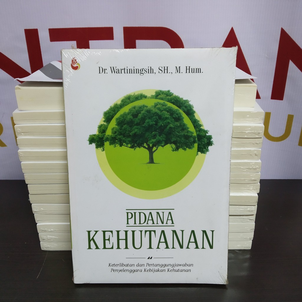 DIJAMIN ASLI Pidana Kehutanan - Wartiningsih