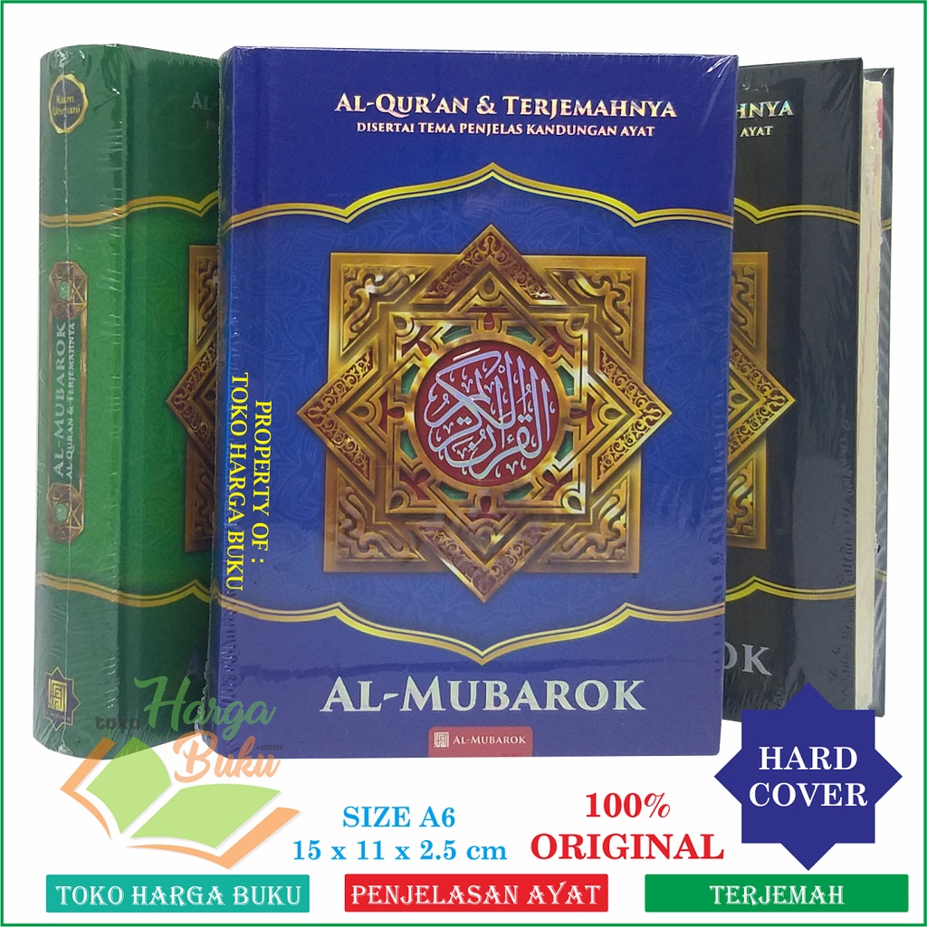 Al-Quran Al-Mubarok A6 Hard Cover HC Al Qur'an dan Terjemahnya Disertai Tema Penjelas Kandungan Ayat Penerbit Al-Mubarok