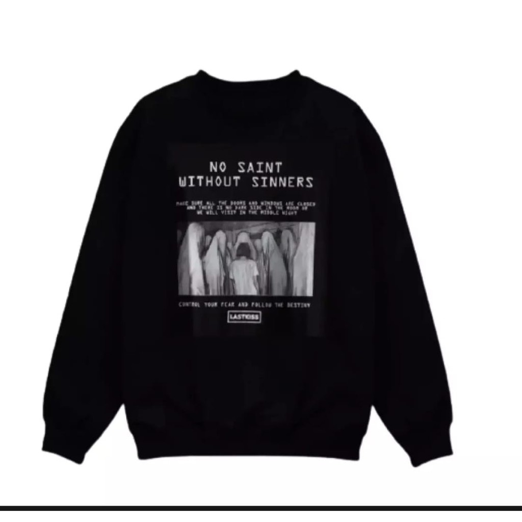 Crewneck Basic/Sweater crewneck premium NO SAINT WITHOUT SINNERS LASTKISS