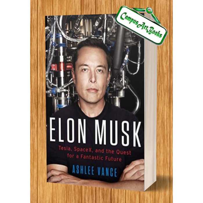 

Elon Musk: Tesla, SpaceX, and the Quest for a Fantastic Future Ashlee